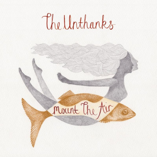 UNTHANKS - MOUNT THE AIRUNTHANKS MOUNT THE AIR.jpg